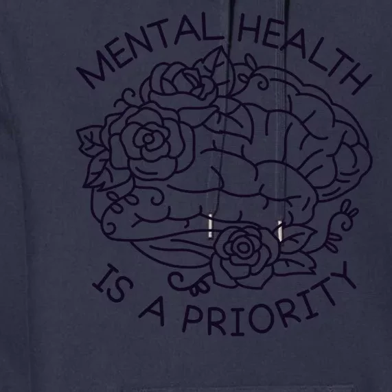 Mental Health Is A Priority Premium Hoodie