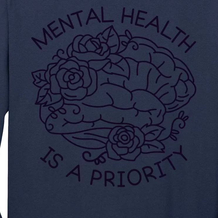 Mental Health Is A Priority Tall Long Sleeve T-Shirt