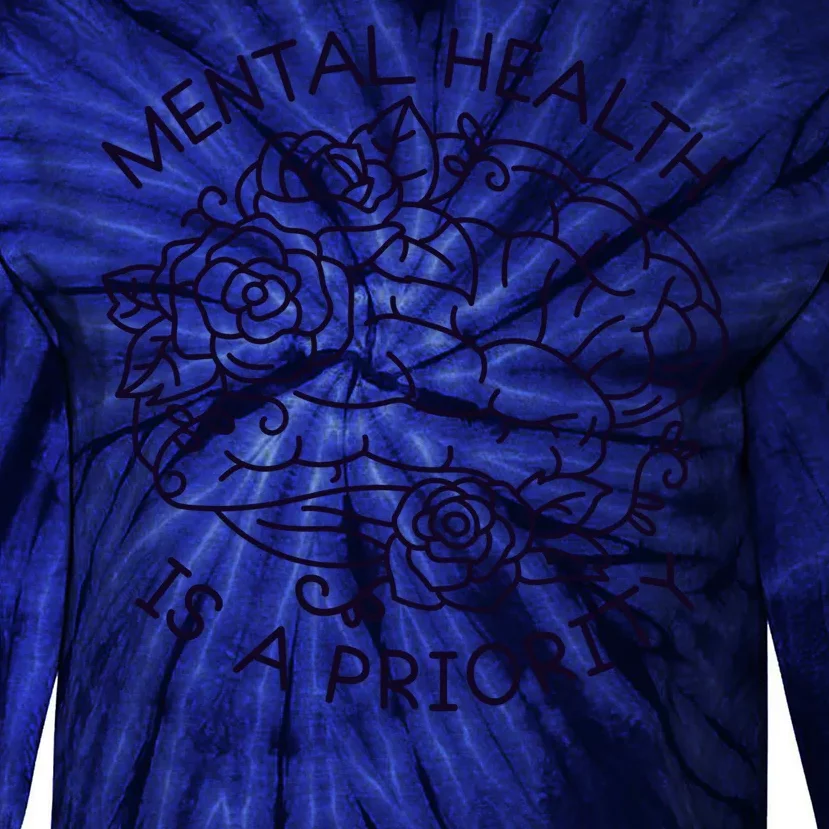 Mental Health Is A Priority Tie-Dye Long Sleeve Shirt