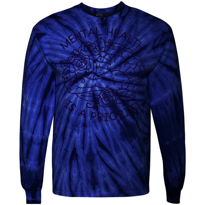 Mental Health Is A Priority Tie-Dye Long Sleeve Shirt