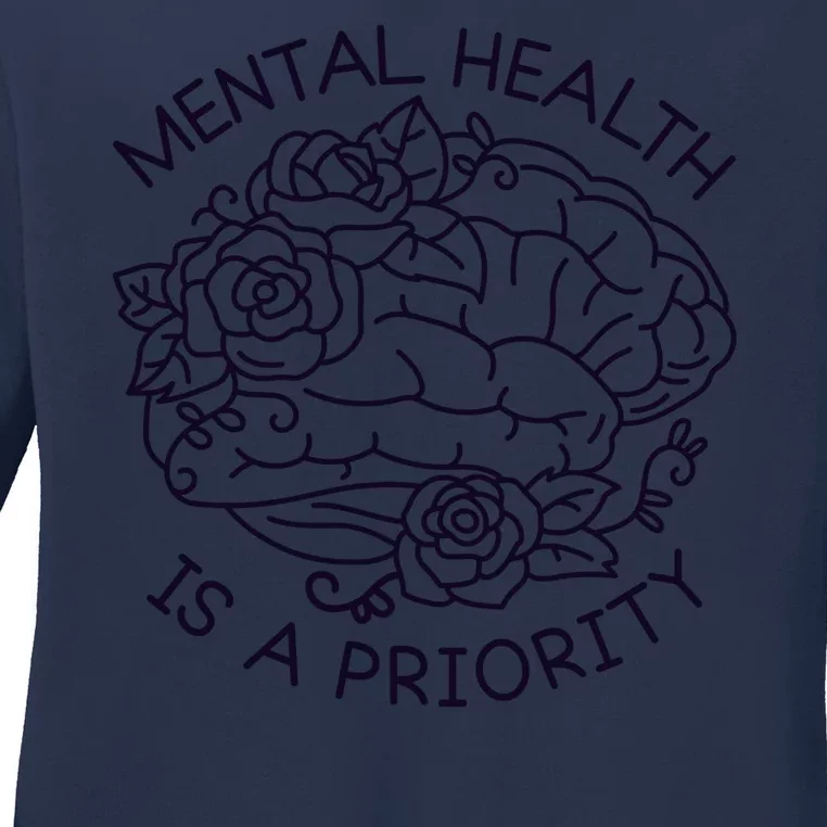 Mental Health Is A Priority Ladies Long Sleeve Shirt