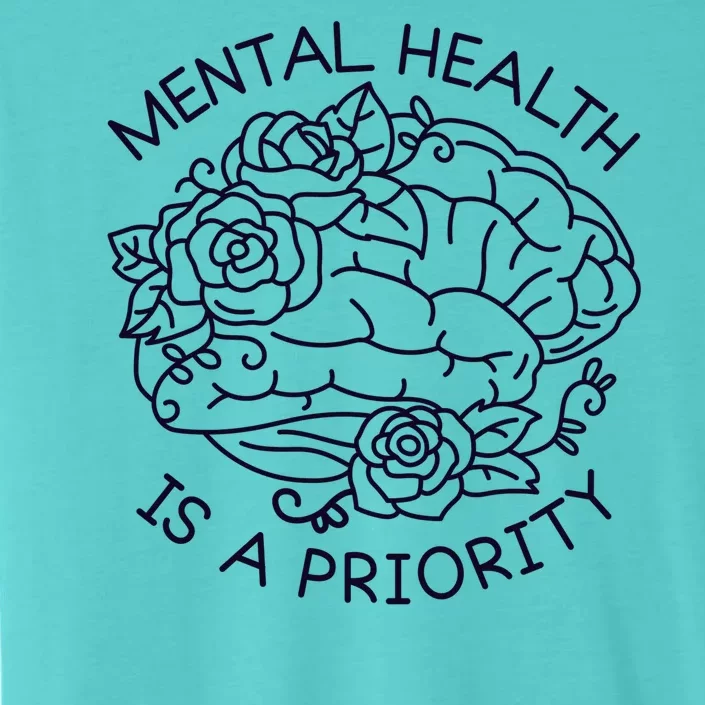 Mental Health Is A Priority ChromaSoft Performance T-Shirt