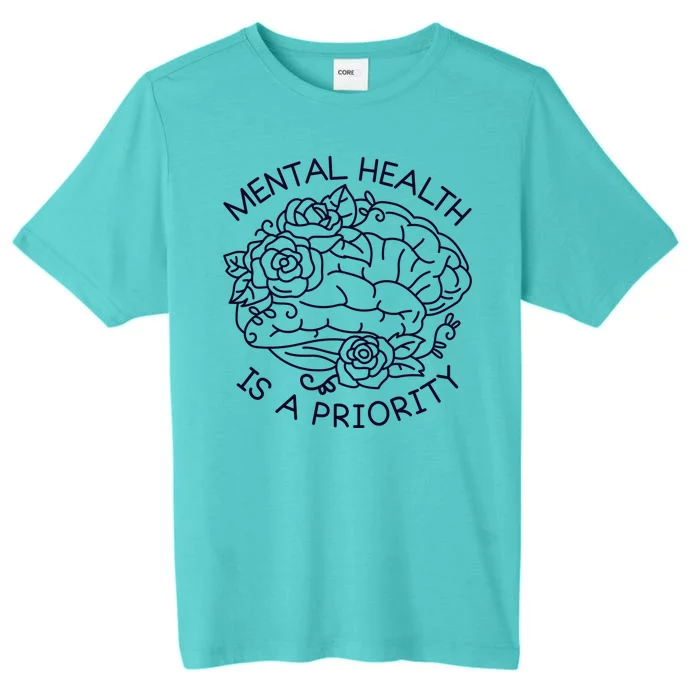 Mental Health Is A Priority ChromaSoft Performance T-Shirt