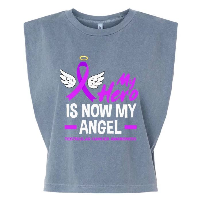 My Hero Is Now My Angel Testicular Cancer Awareness Garment-Dyed Women's Muscle Tee