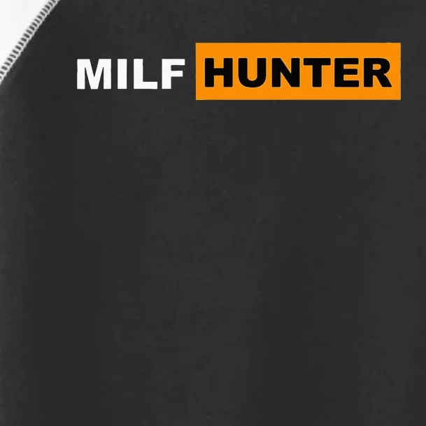 MILF Hunter I Love Milfs MILFs Hot Mom Hunter Lover Gift Toddler Fine Jersey T-Shirt