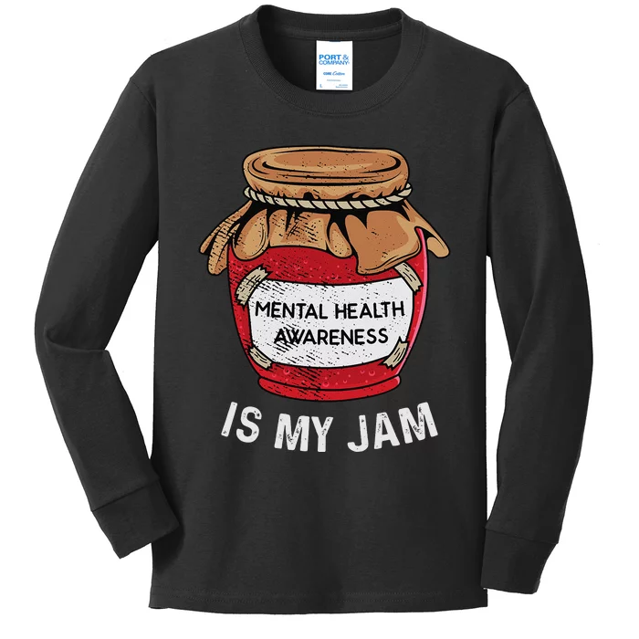 Mental Health Is My Jam Mental Health Awareness And Support Kids Long Sleeve Shirt