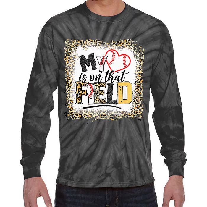 My Heart Is On That Field Tee Baseball Softball Mom Tie-Dye Long Sleeve Shirt