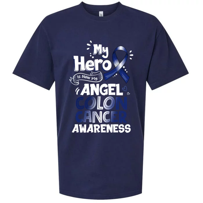 My Hero Is Now My Angel Colon Cancer Awareness Gift Funny Gift Funny Gift Sueded Cloud Jersey T-Shirt