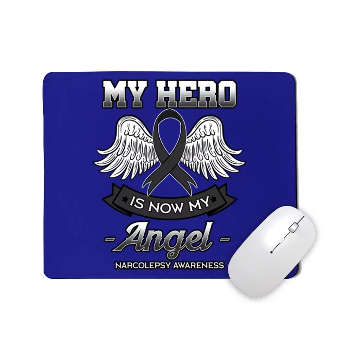 My Hero Is Now My Angel Narcolepsy Sleep Disorder Eds Gift Mousepad