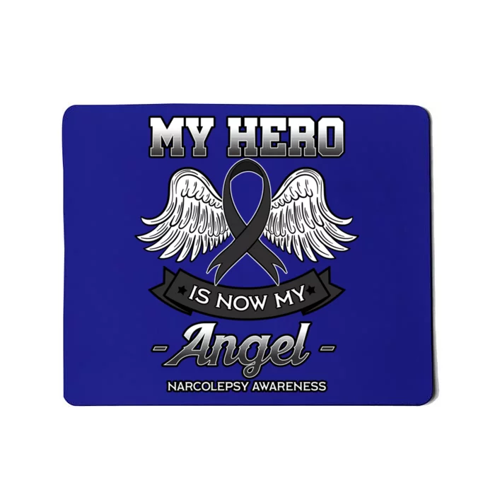 My Hero Is Now My Angel Narcolepsy Sleep Disorder Eds Gift Mousepad