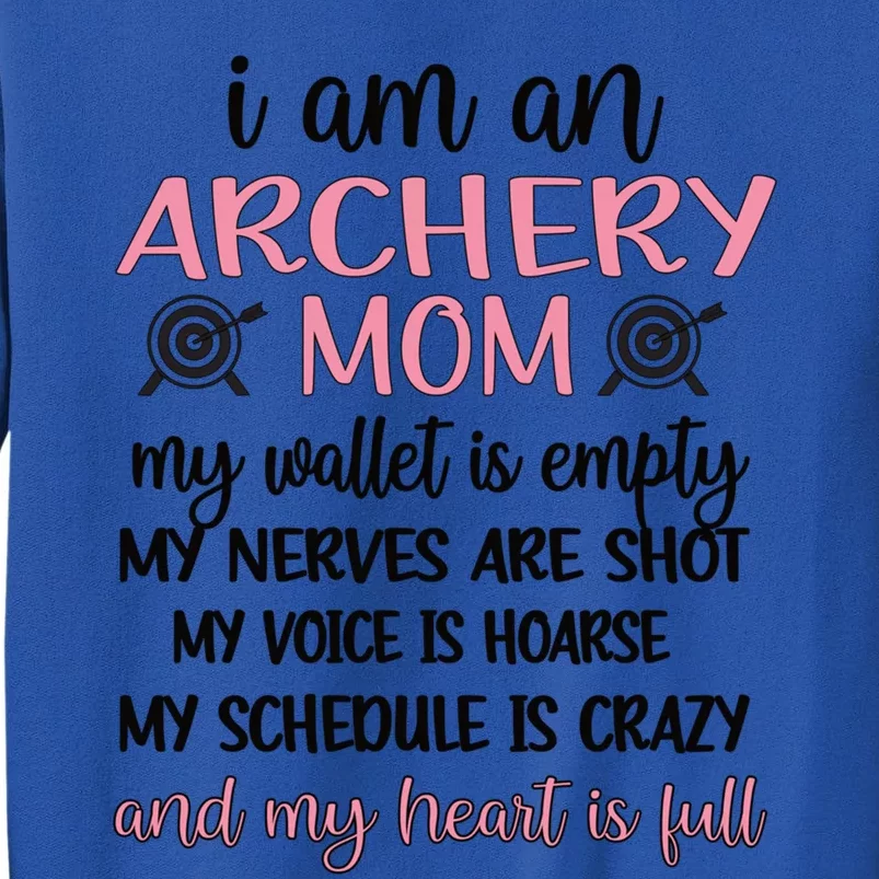 My Heart Is Full Archery Mom Of An Archer Mama Gift Tall Sweatshirt