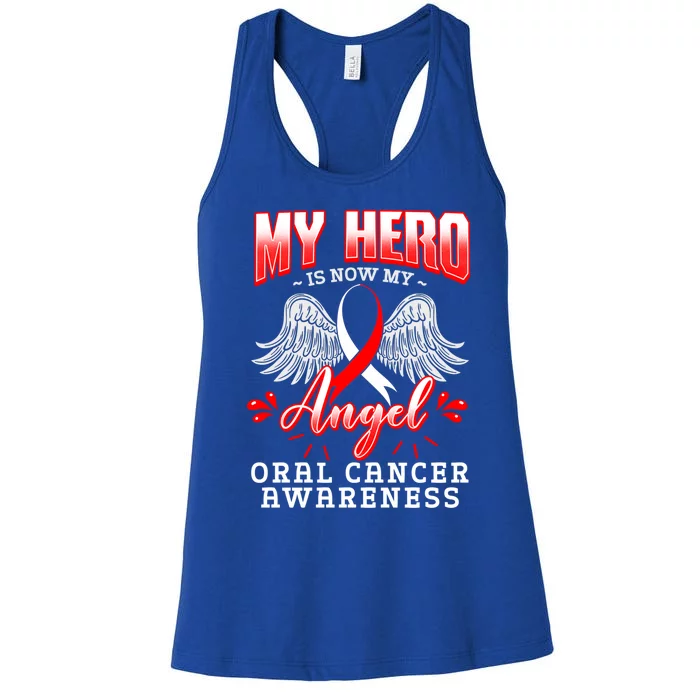 My Hero Is Now My Angel Oral Cancer Awareness Warrior Gift Women's Racerback Tank