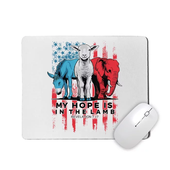 My Hope Is In The Lamb Christian Jesus God Donkey Elephan Mousepad