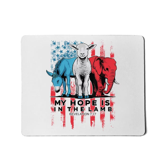 My Hope Is In The Lamb Christian Jesus God Donkey Elephan Mousepad