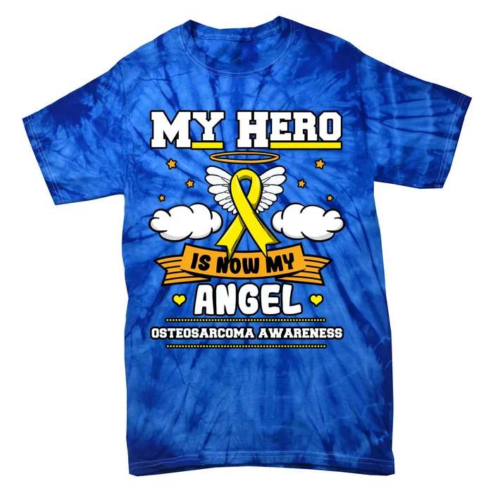 My Hero Is Now My Angel Osteosarcoma Awareness Os Advocate Gift Tie-Dye T-Shirt