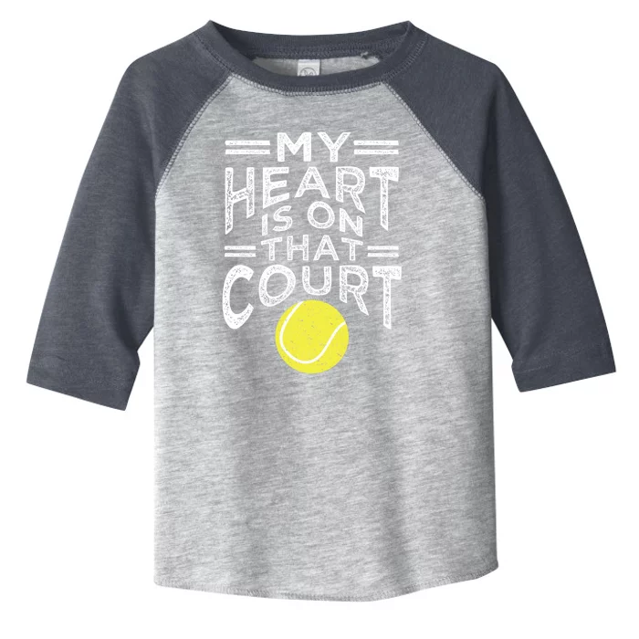 My Heart Is On That Court For Tennis Mom Dad Gift Toddler Fine Jersey T-Shirt