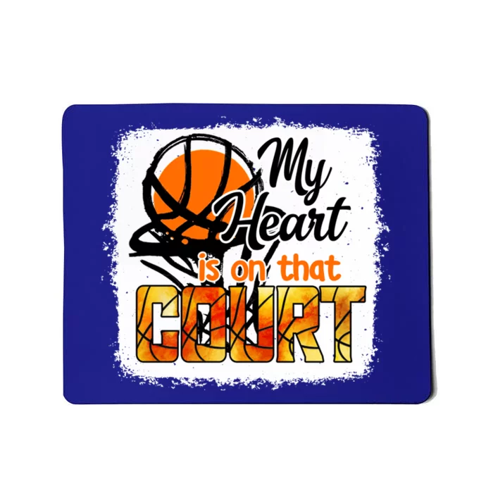 My Heart Is On That Court Basketball Bleached Gift Mousepad