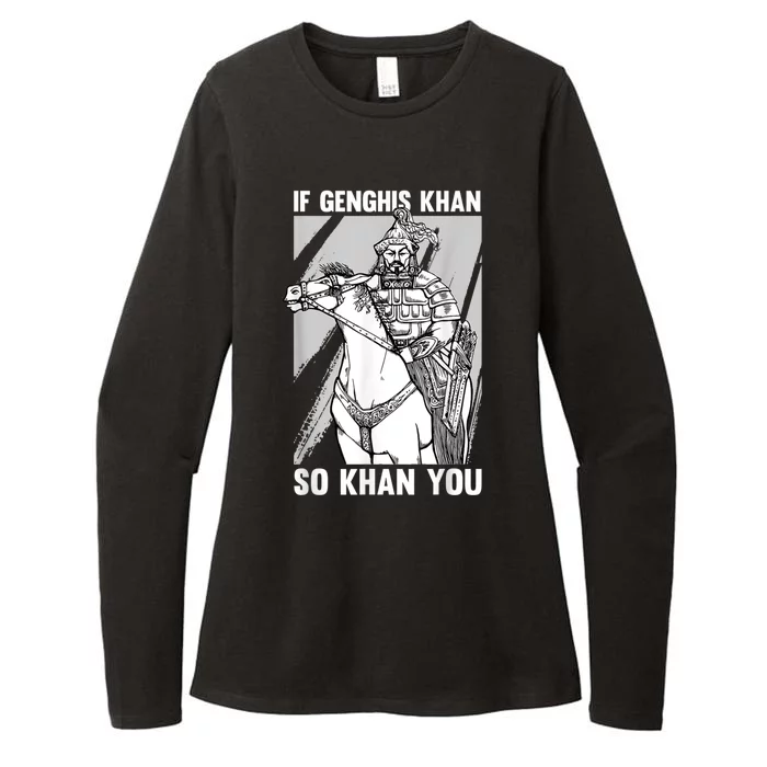 Mongolian History Joke And Genghis Khan Quote Womens CVC Long Sleeve Shirt