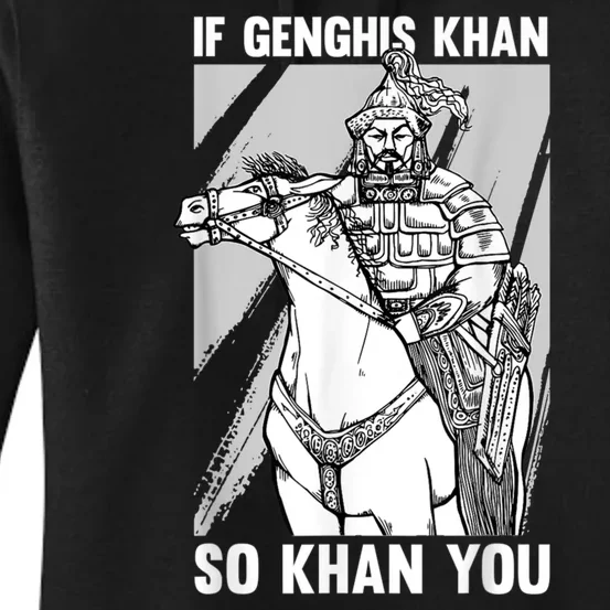 Mongolian History Joke And Genghis Khan Quote Women's Pullover Hoodie