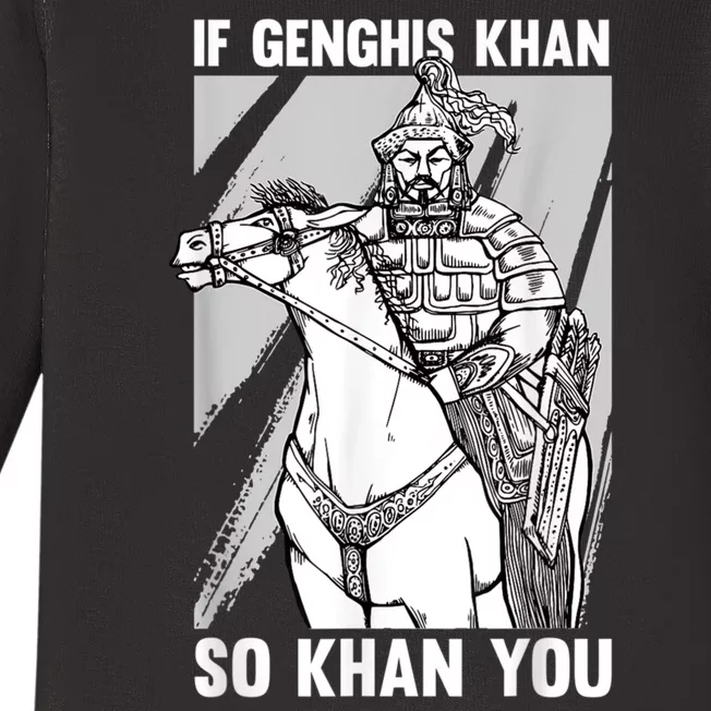 Mongolian History Joke And Genghis Khan Quote Baby Long Sleeve Bodysuit