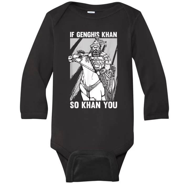 Mongolian History Joke And Genghis Khan Quote Baby Long Sleeve Bodysuit