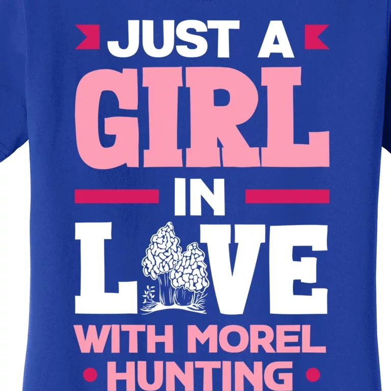 Morel Hunter Just A In Love With Morel Hunting Gift Women's T-Shirt