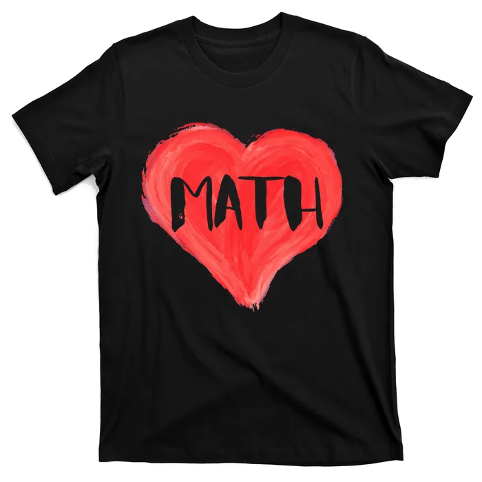 Math Heart Love Teacher Professor Student Valentines Day Cute Gift T-Shirt