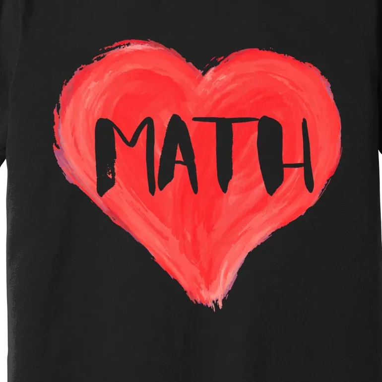 Math Heart Love Teacher Professor Student Valentines Day Cute Gift Premium T-Shirt