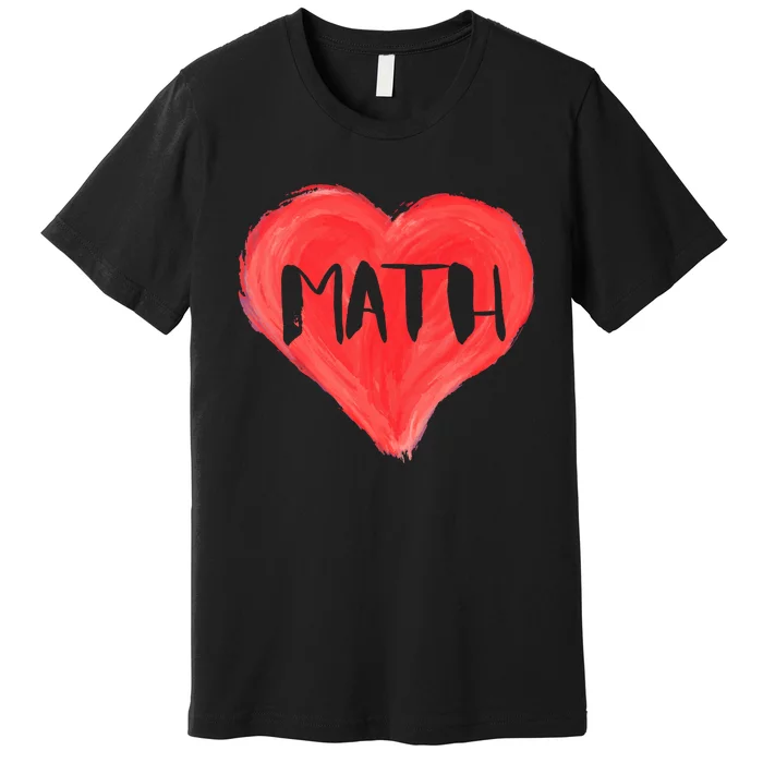 Math Heart Love Teacher Professor Student Valentines Day Cute Gift Premium T-Shirt