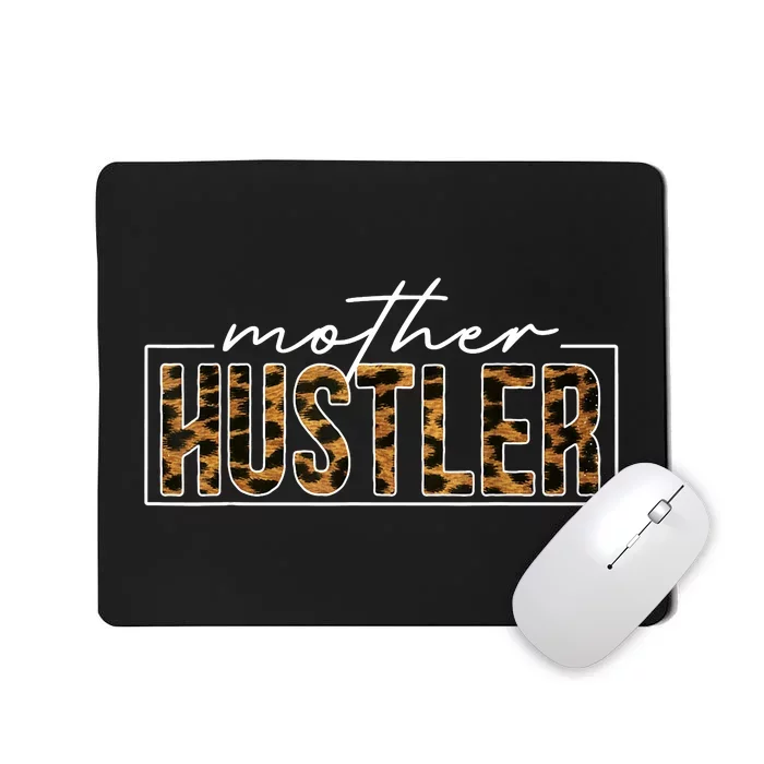 Mother Hustler Leopard Funny Mother Day Handwritten Style Mousepad