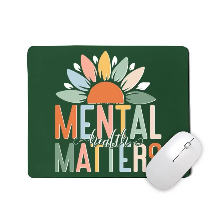 Mental Health Matters Flower Mousepad