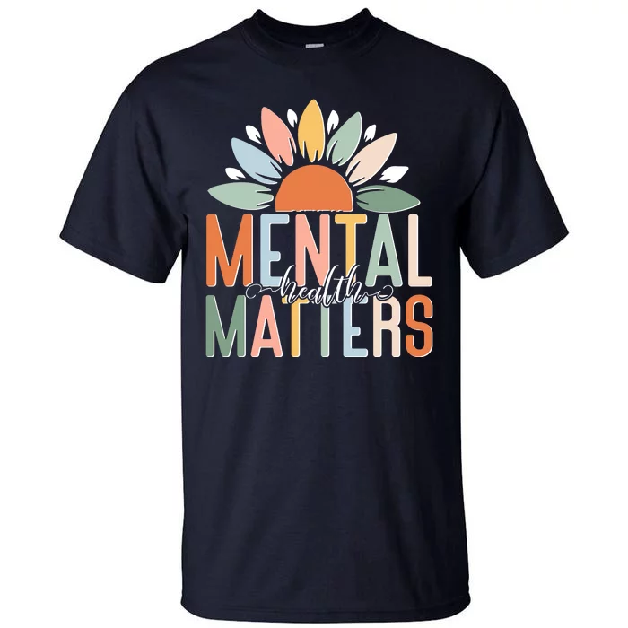 Mental Health Matters Flower Tall T-Shirt