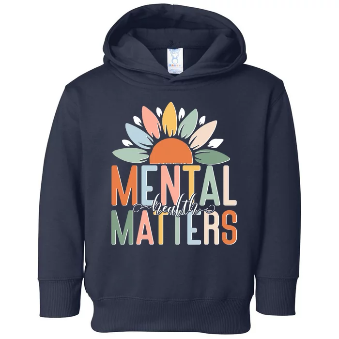 Mental Health Matters Flower Toddler Hoodie