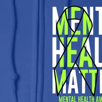 Mental Health Matters Green Ribon Mental Health Awareness Full Zip Hoodie