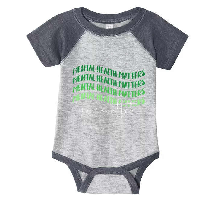 Mental Health Matters Awareness Warrior Councilor Therapist Infant Baby Jersey Bodysuit