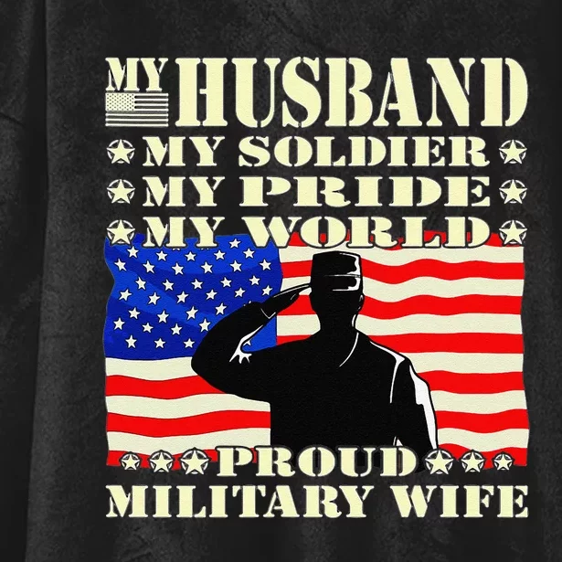 My Husband My Soldier Hero Proud Military Wife Army Spouse Hooded Wearable Blanket