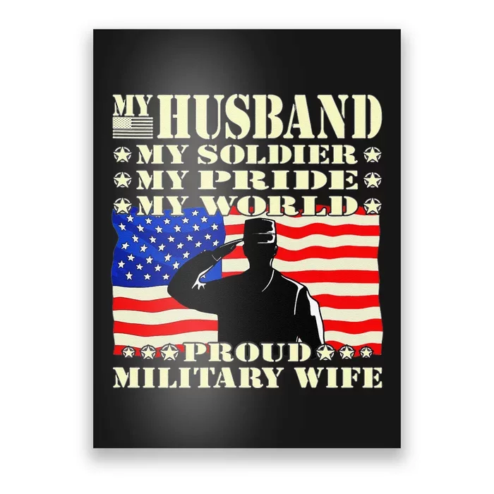 My Husband My Soldier Hero Proud Military Wife Army Spouse Poster