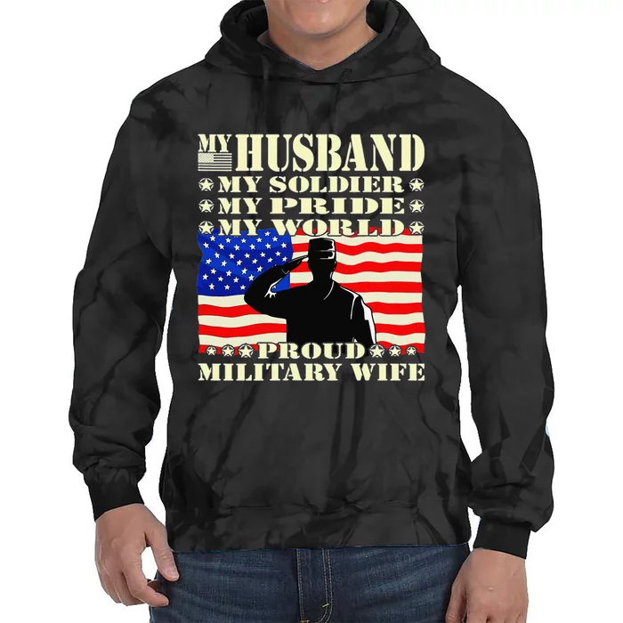 My Husband My Soldier Hero Proud Military Wife Army Spouse Tie Dye Hoodie