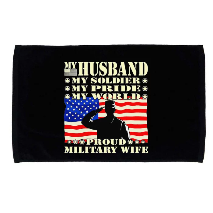 My Husband My Soldier Hero Proud Military Wife Army Spouse Microfiber Hand Towel