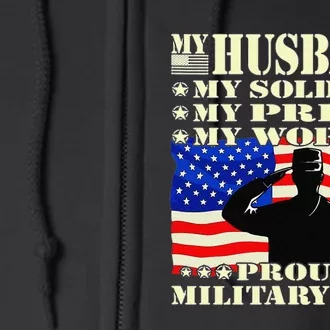 My Husband My Soldier Hero Proud Military Wife Army Spouse Full Zip Hoodie