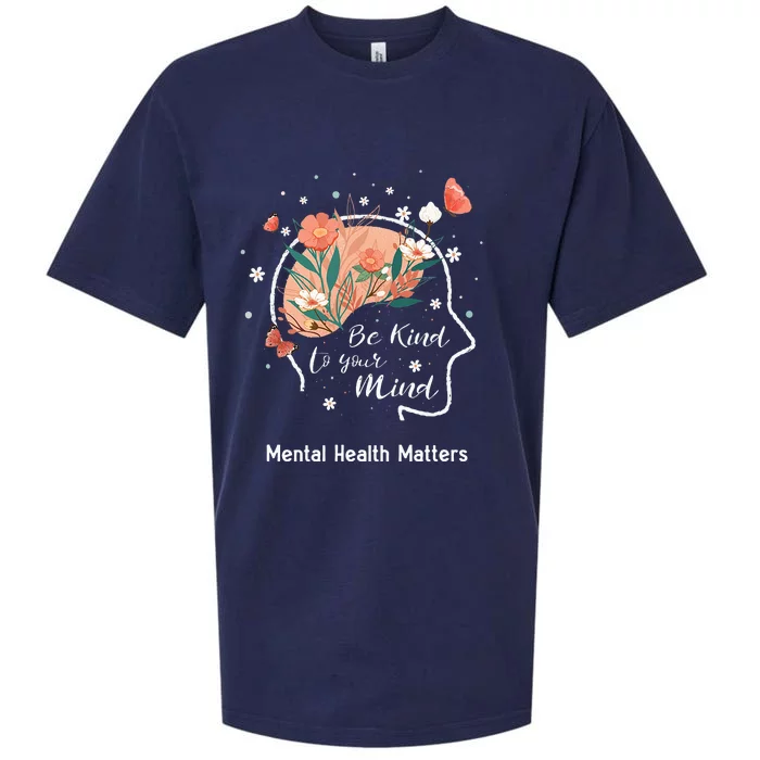 Mental Health Matters Be Kind To Your Mind Sueded Cloud Jersey T-Shirt