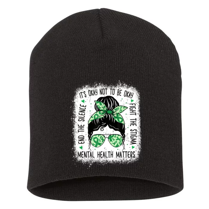 Mental Health Matters Messy Bun Mental Health Awareness Short Acrylic Beanie