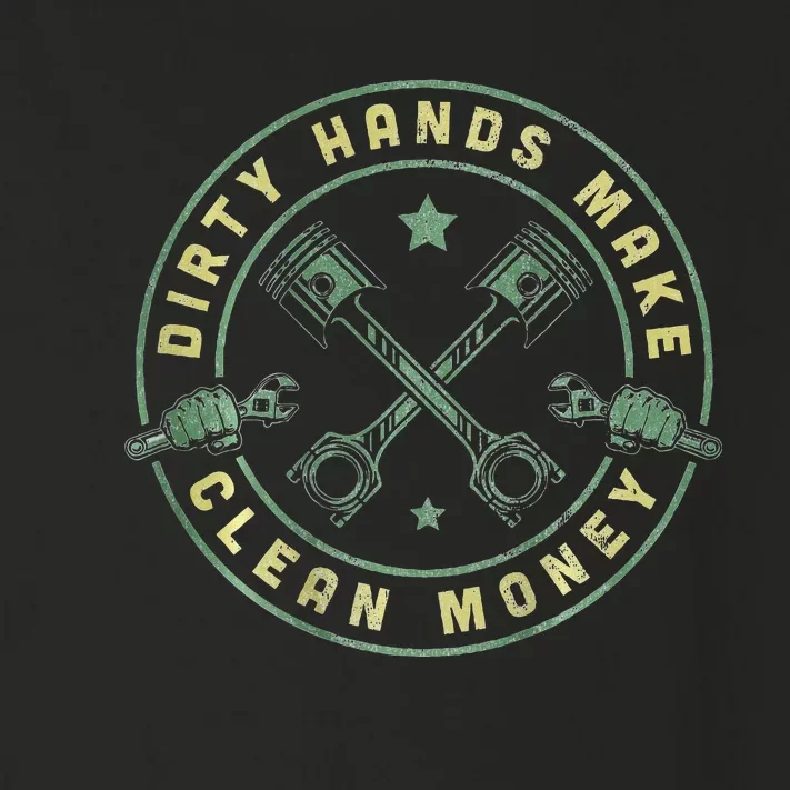 My Hands May Be Dirty But My Money Is Clean Mechanic Repair Toddler Long Sleeve Shirt