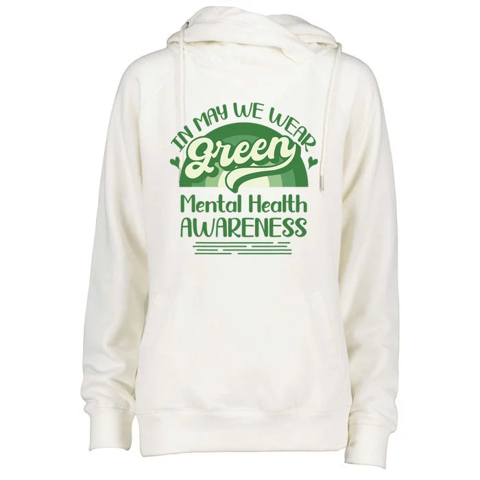 Mental Health Matters We Wear Green Mental Health Awareness Design Womens Funnel Neck Pullover Hood