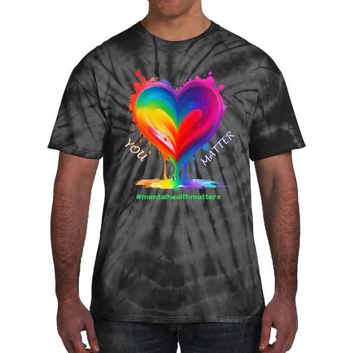 Mental Health Matters Awareness Month Tie-Dye T-Shirt