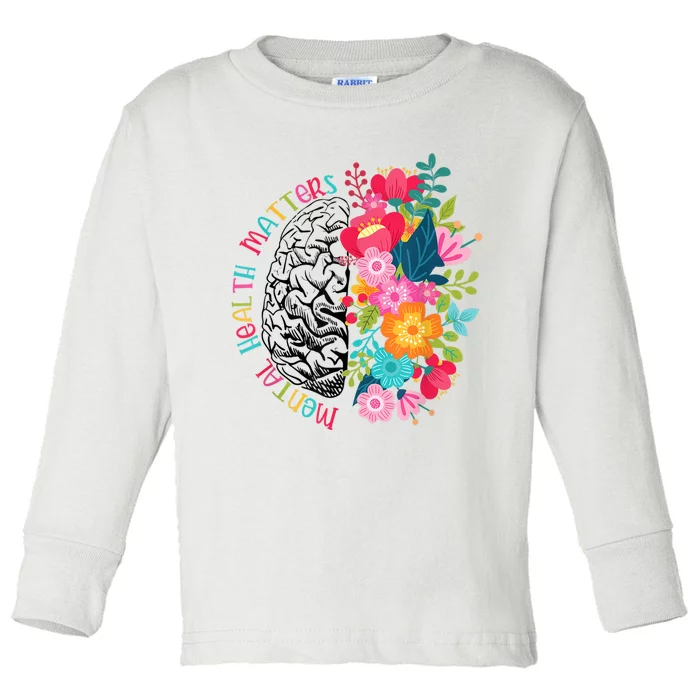 Mental Health Matters Plant Lovers Gardening Toddler Long Sleeve Shirt