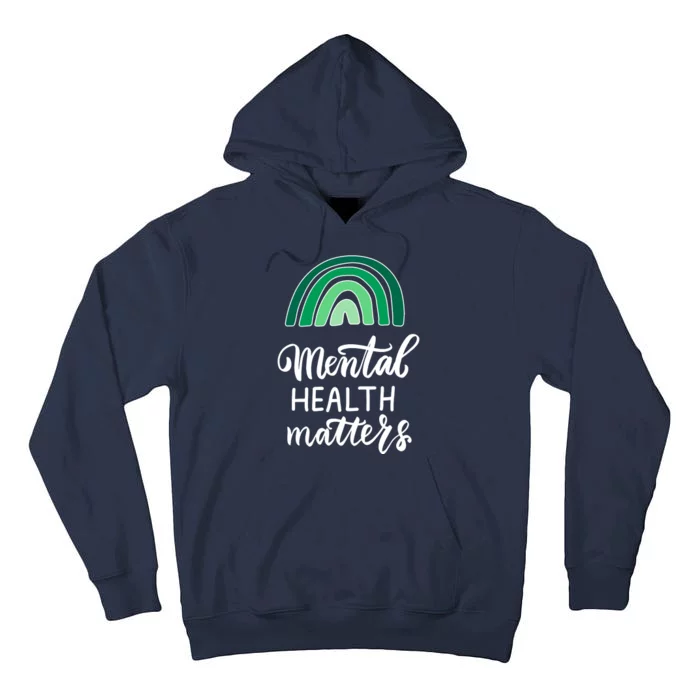 Mental Health Matters Awareness Month Rainbow Tall Hoodie