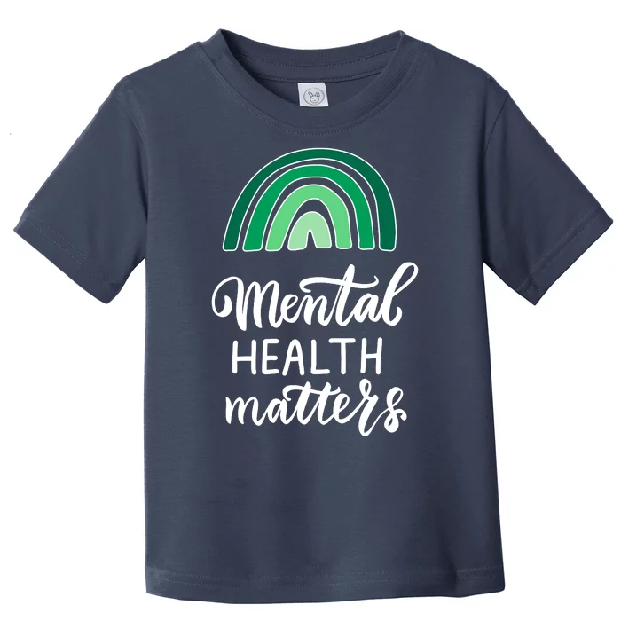 Mental Health Matters Awareness Month Rainbow Toddler T-Shirt