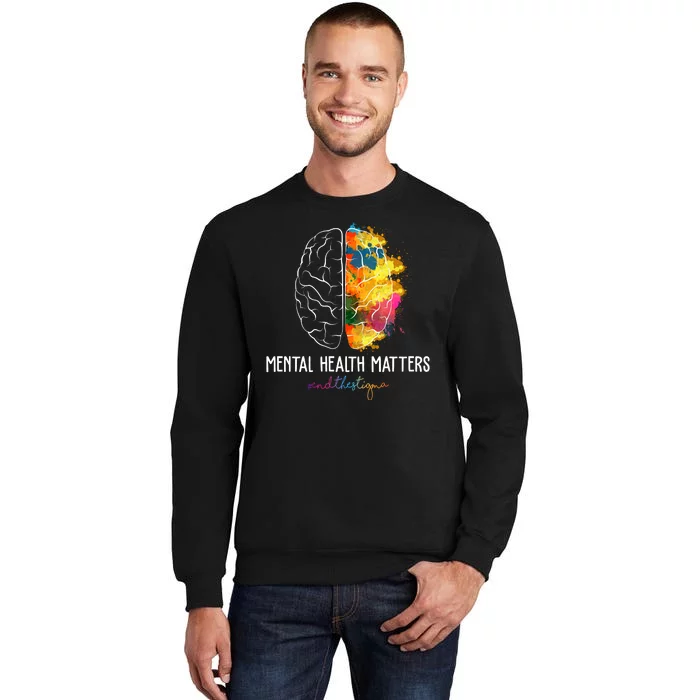 Mental Health Matters End The Stigma Colorful Brain Sweatshirt