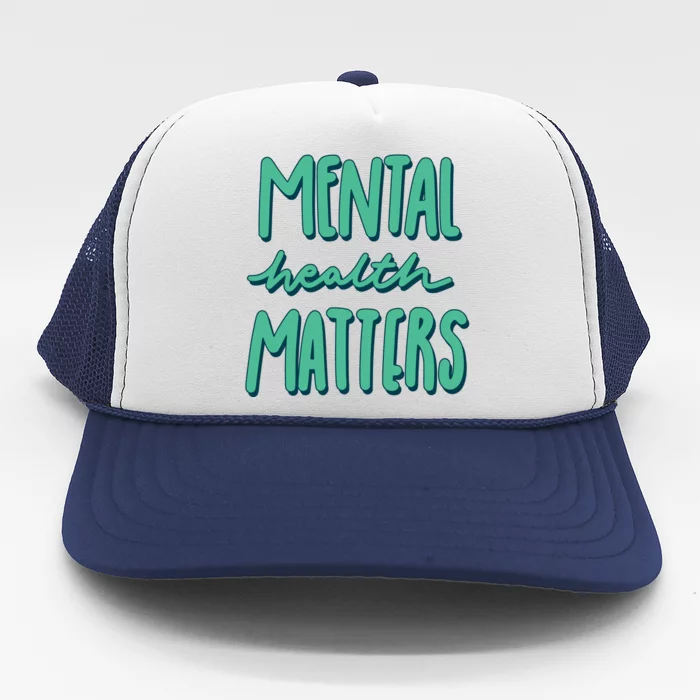 Mental Health Matters Awareness Month Trucker Hat